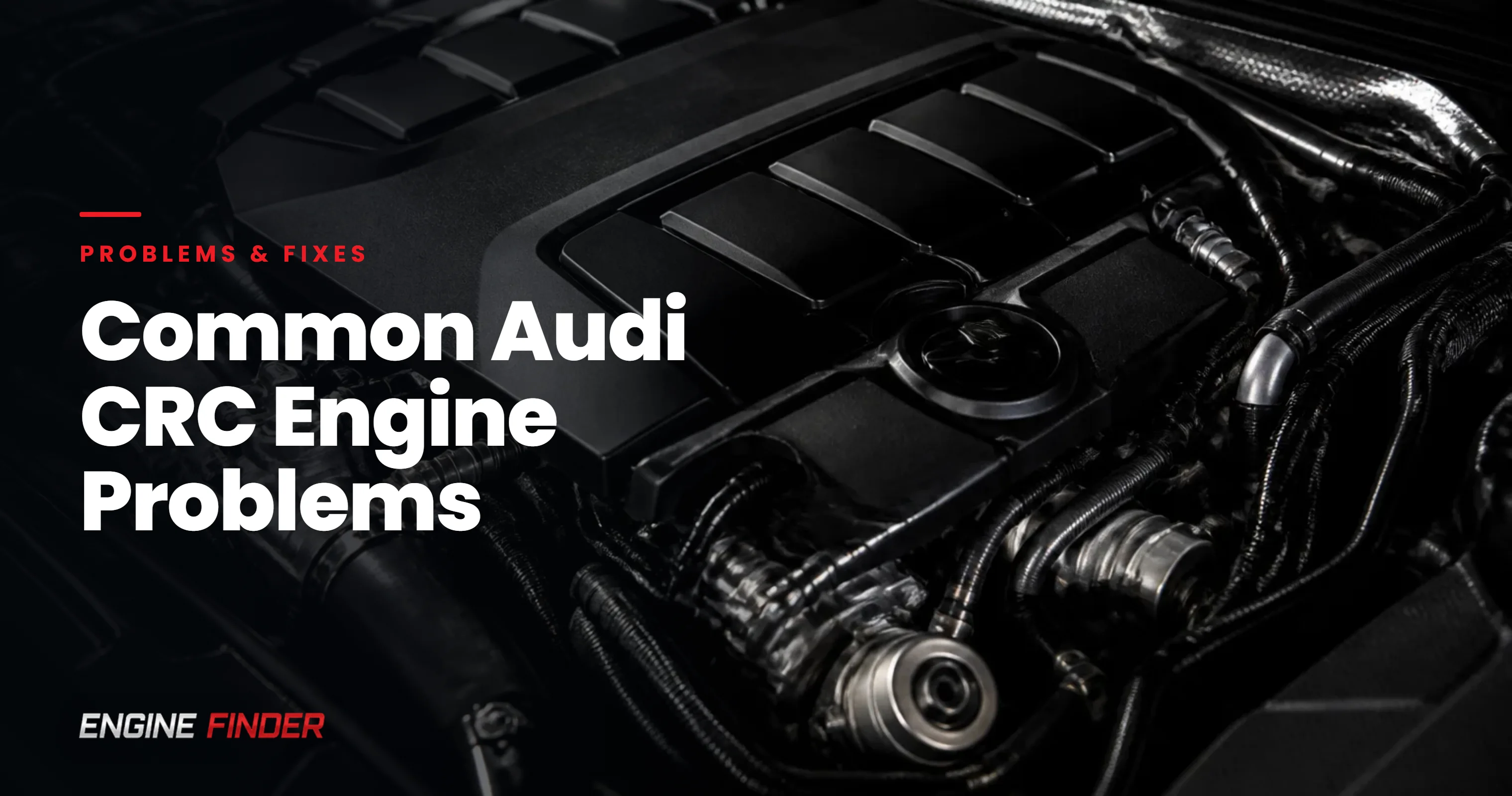 Common Audi CRC Engine Problems: Expert Solutions & Costs