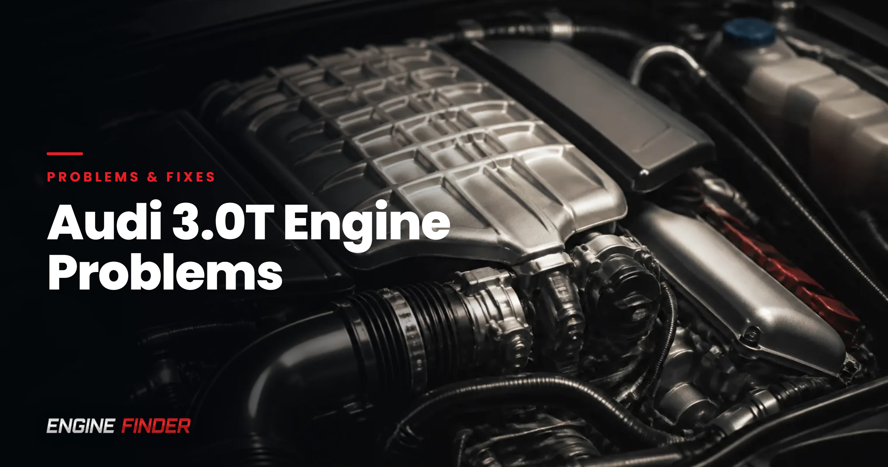 Audi 3.0T Engine Problems: Complete Supercharged V6 Troubleshooting Guide