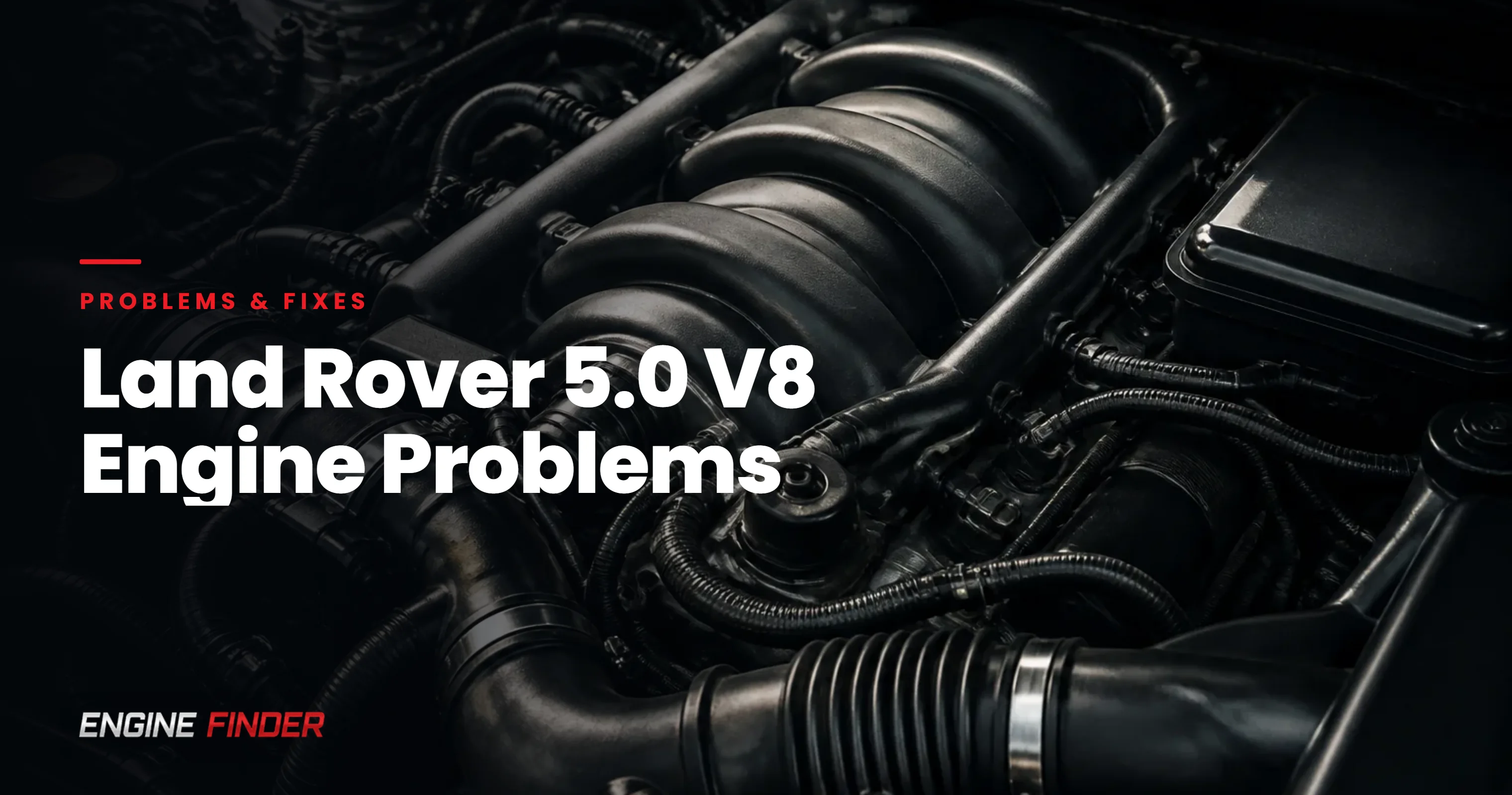 Land Rover 5.0 V8 Engine Problems: Complete Troubleshooting Guide