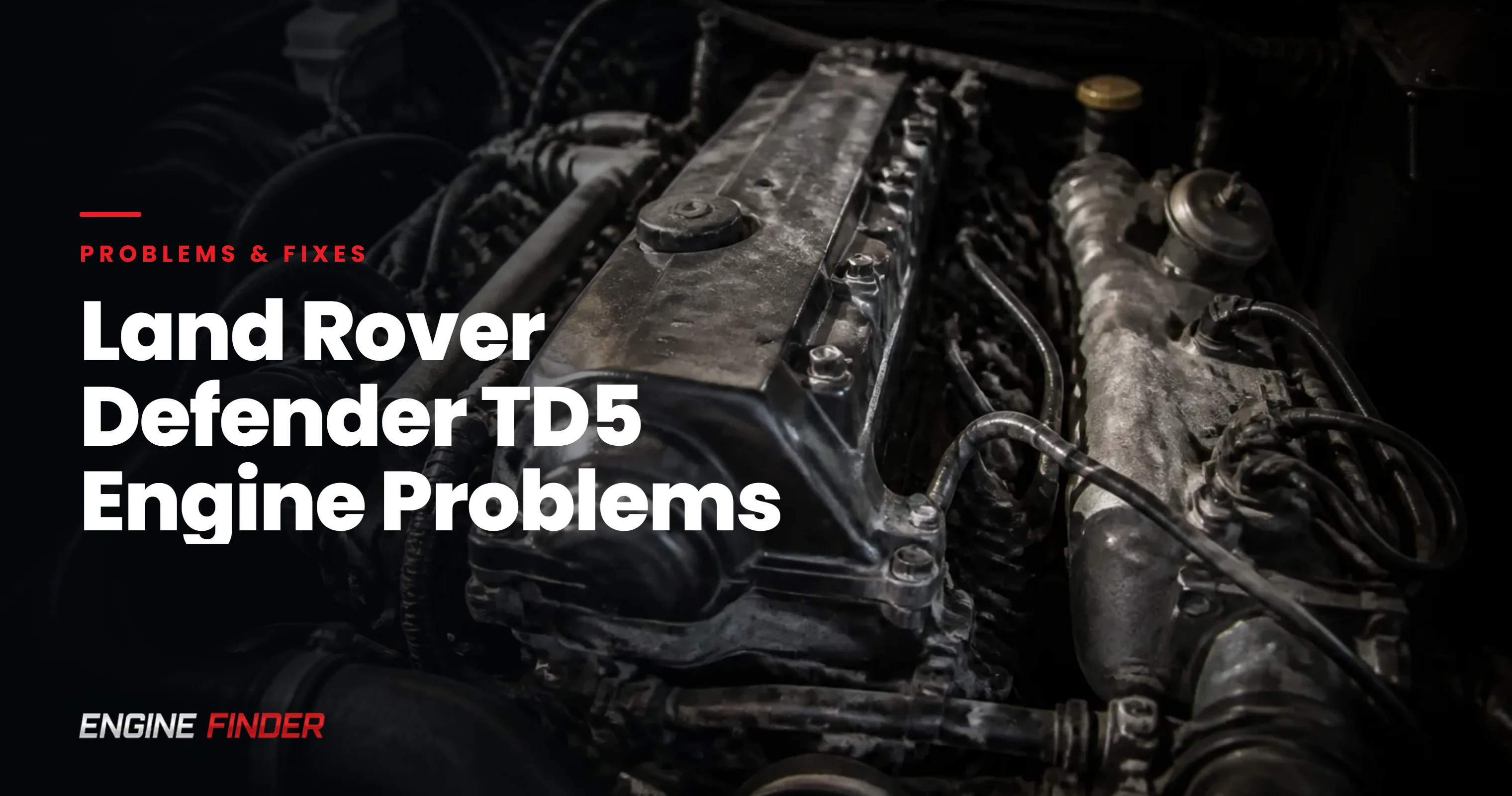 Land Rover Defender TD5 Engine Problems: Complete Troubleshooting Guide