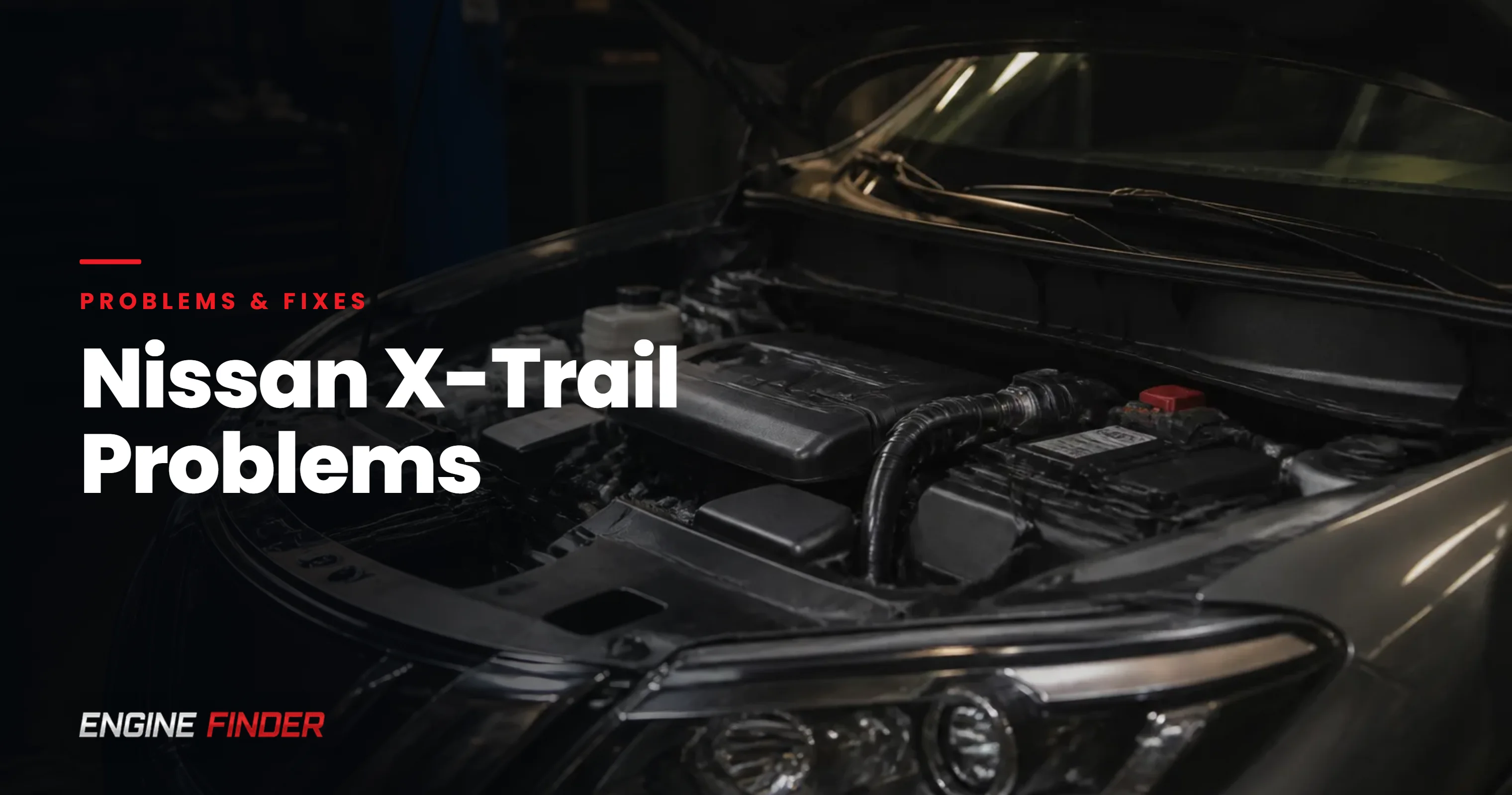 Nissan X-Trail Problems: A Comprehensive Guide to Common Issues and Solutions