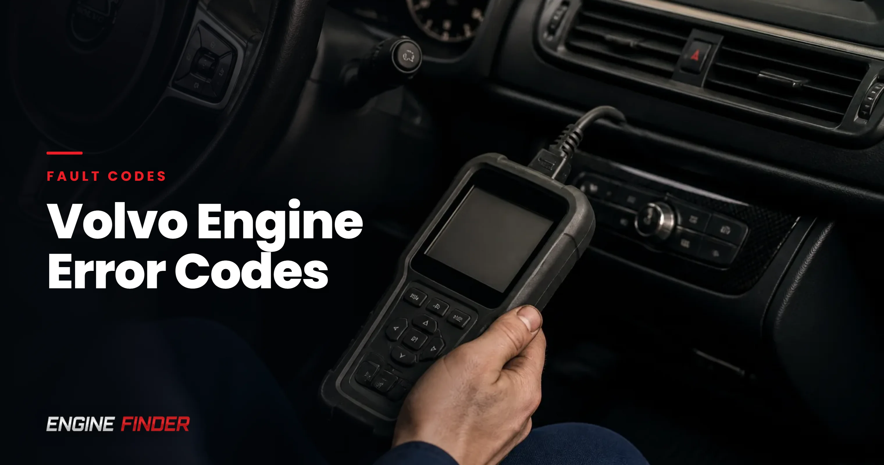 Complete Volvo Engine Error Codes Guide: Diagnostic Trouble Codes & Solutions