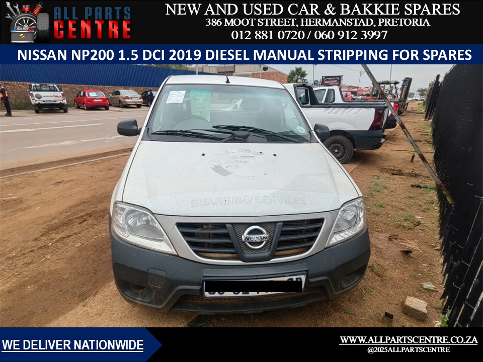 2019 Nissan NP200  Stripping For Spares